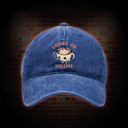 Coffee Or Violence Washed Vintage Baseball Cap