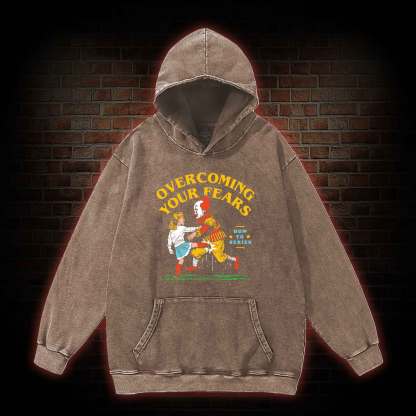 Overcoming Your Fears Washed Hoodie