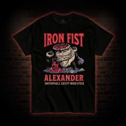 Unstoppable Except When Stuck T-shirt 