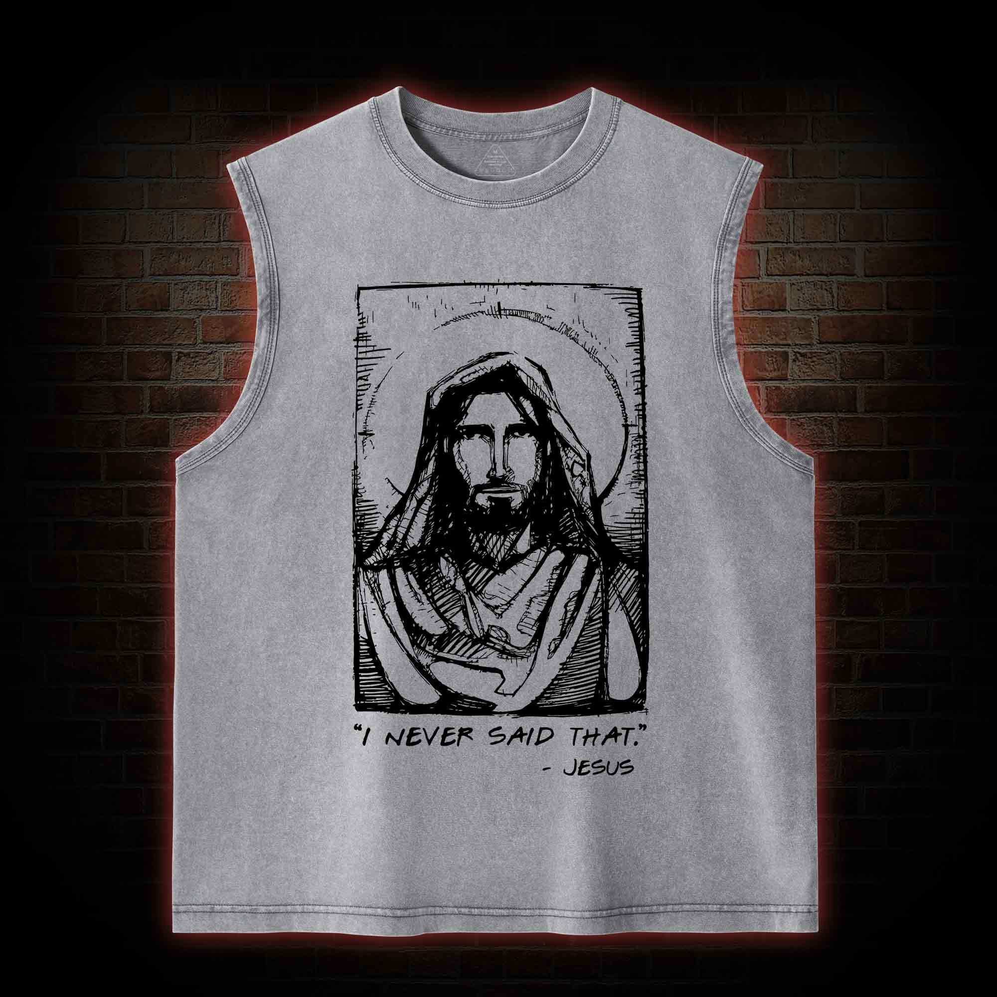 Jesus I Never Said That Washed Tank Top