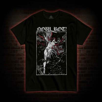 Now Rot T-shirt