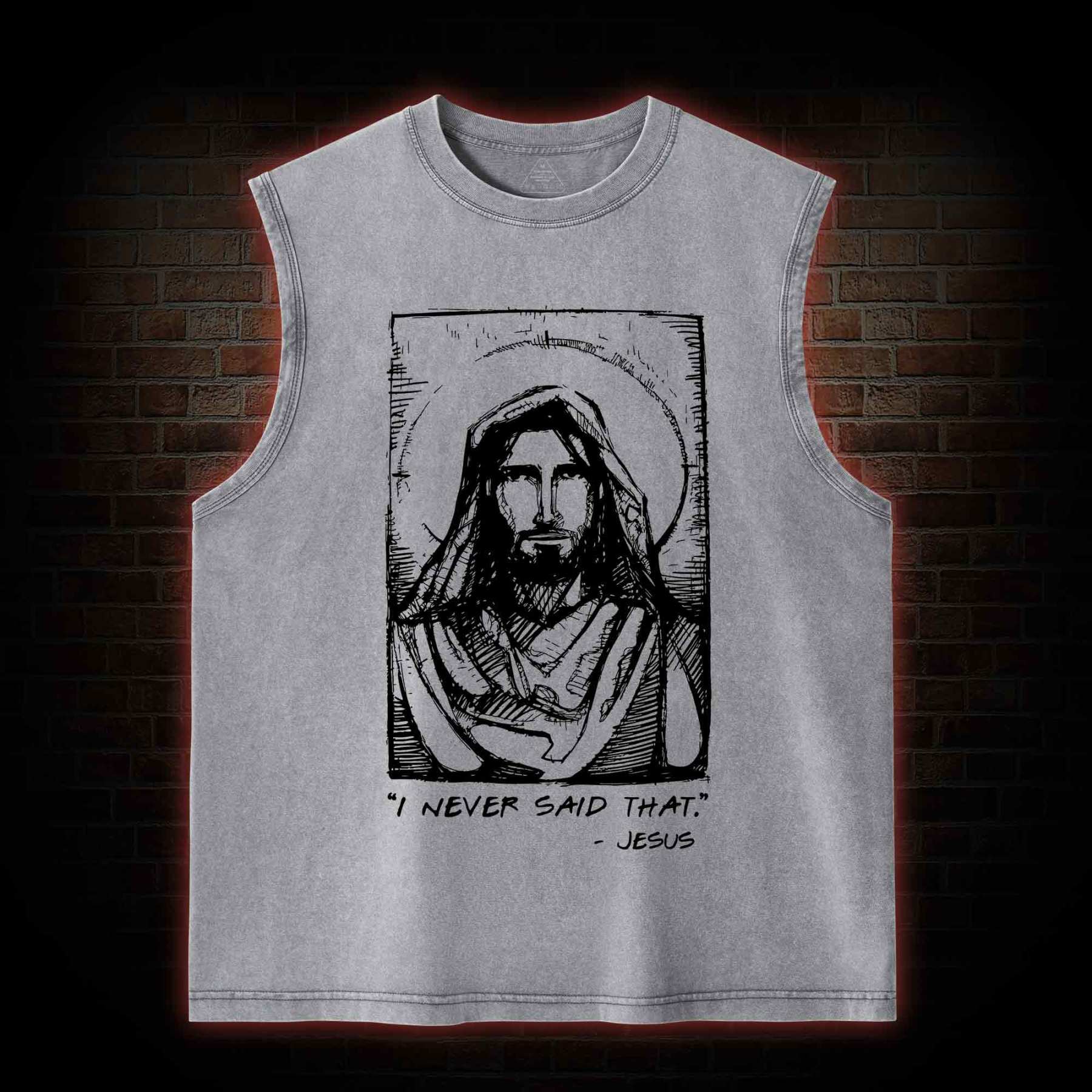 Jesus I Never Said That Washed Tank Top