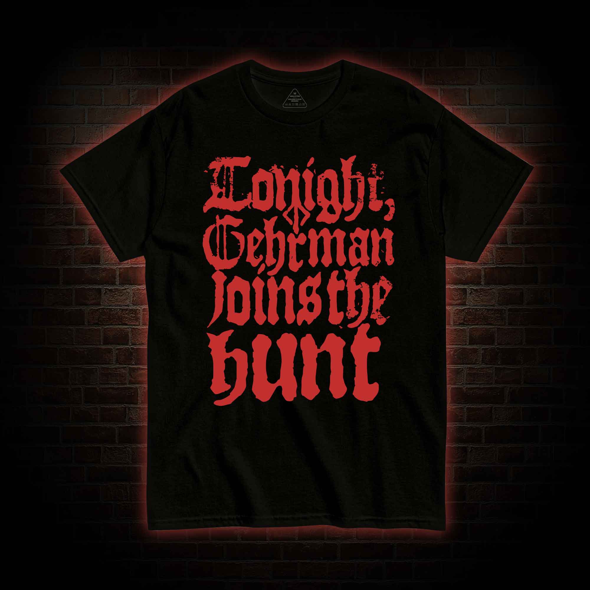 Gehrman Joins The Hunt T-shirt 