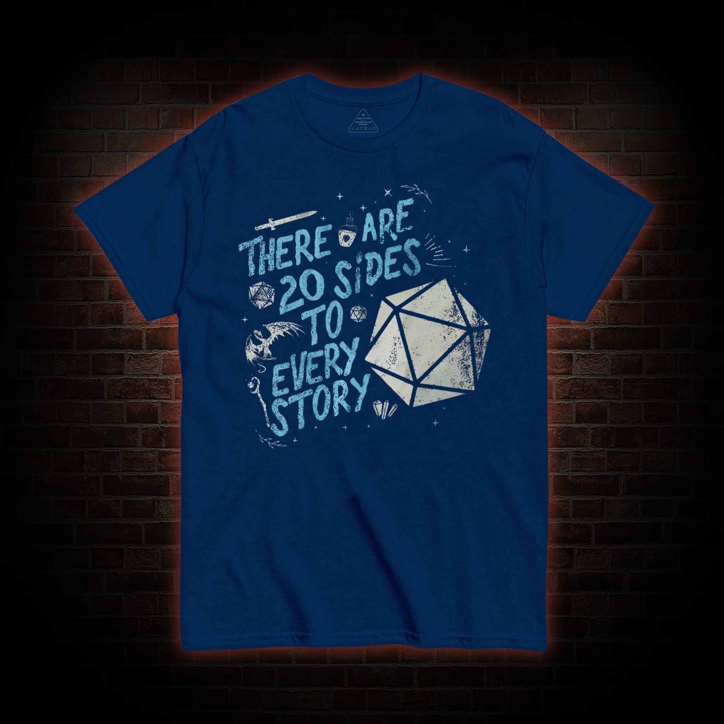 There Are 20 Sides To Every Story T-shirt