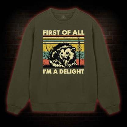 I'm A Delight Sweatshirt