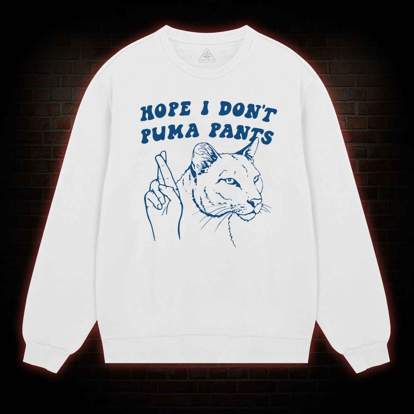Hope I Don't Puma Pants Sweatshirt