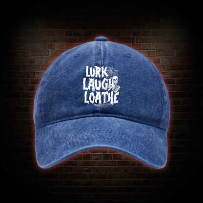 Lurk Laugh Loathe Washed Vintage Baseball Cap