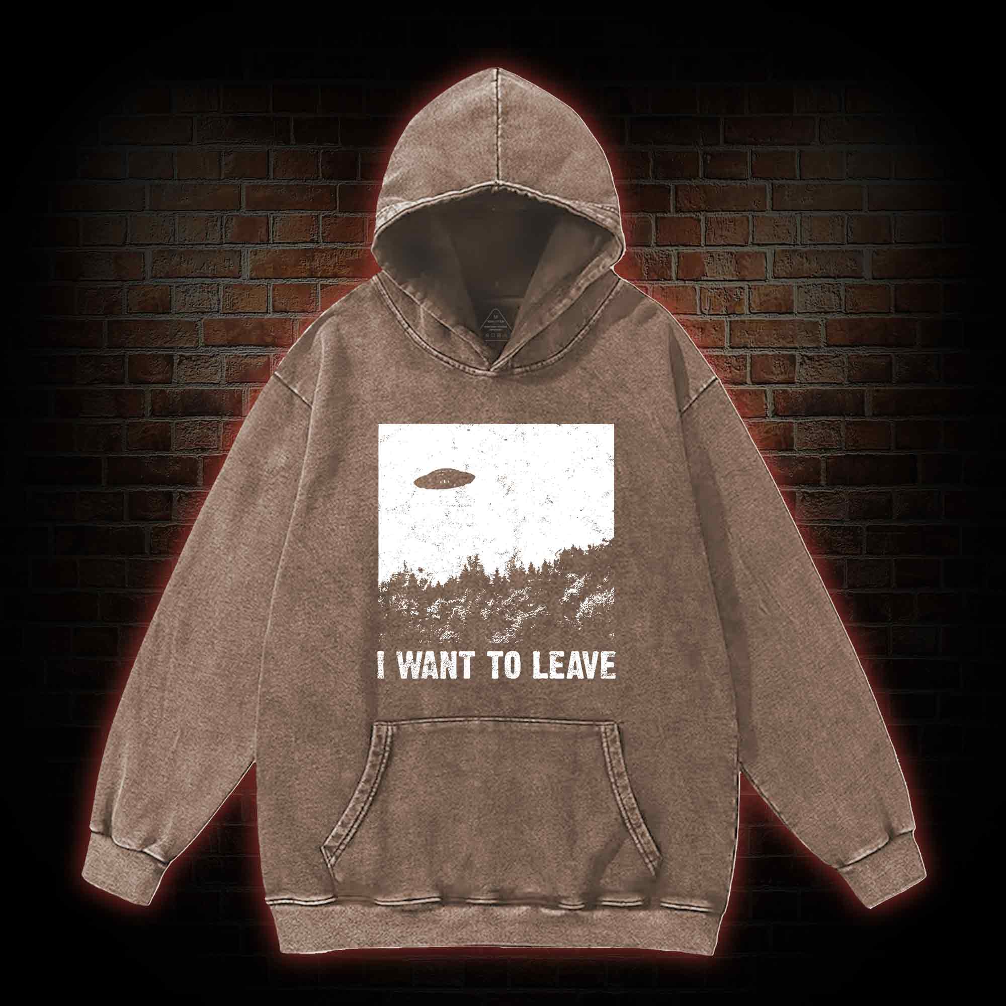 I Want To Leave Washed Hoodie