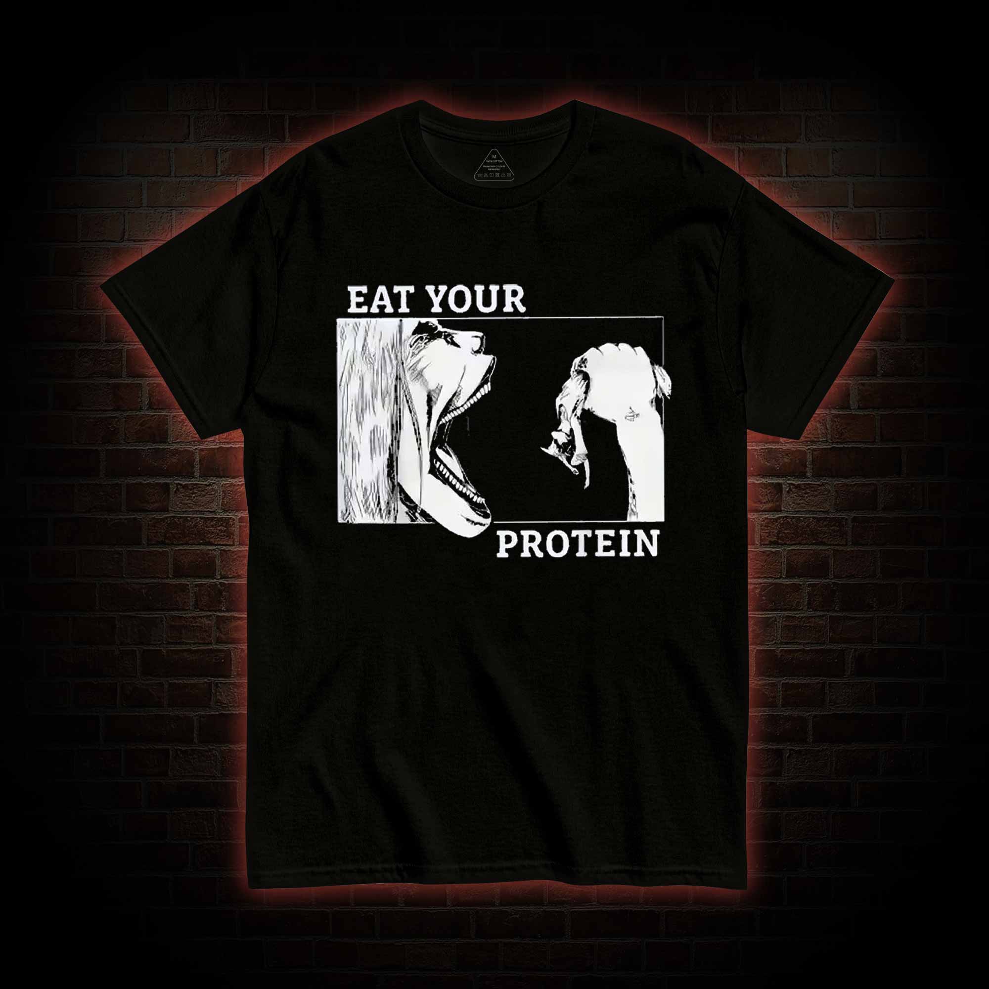 Eat Your Protein T-shirt
