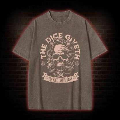 The Dice Giveth Washed T-shirt