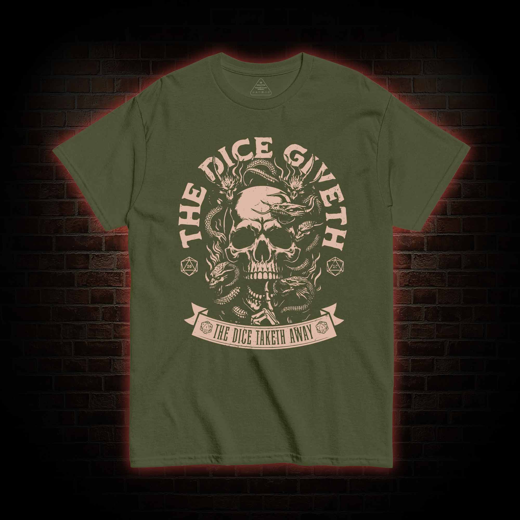 The Dice Giveth T-shirt