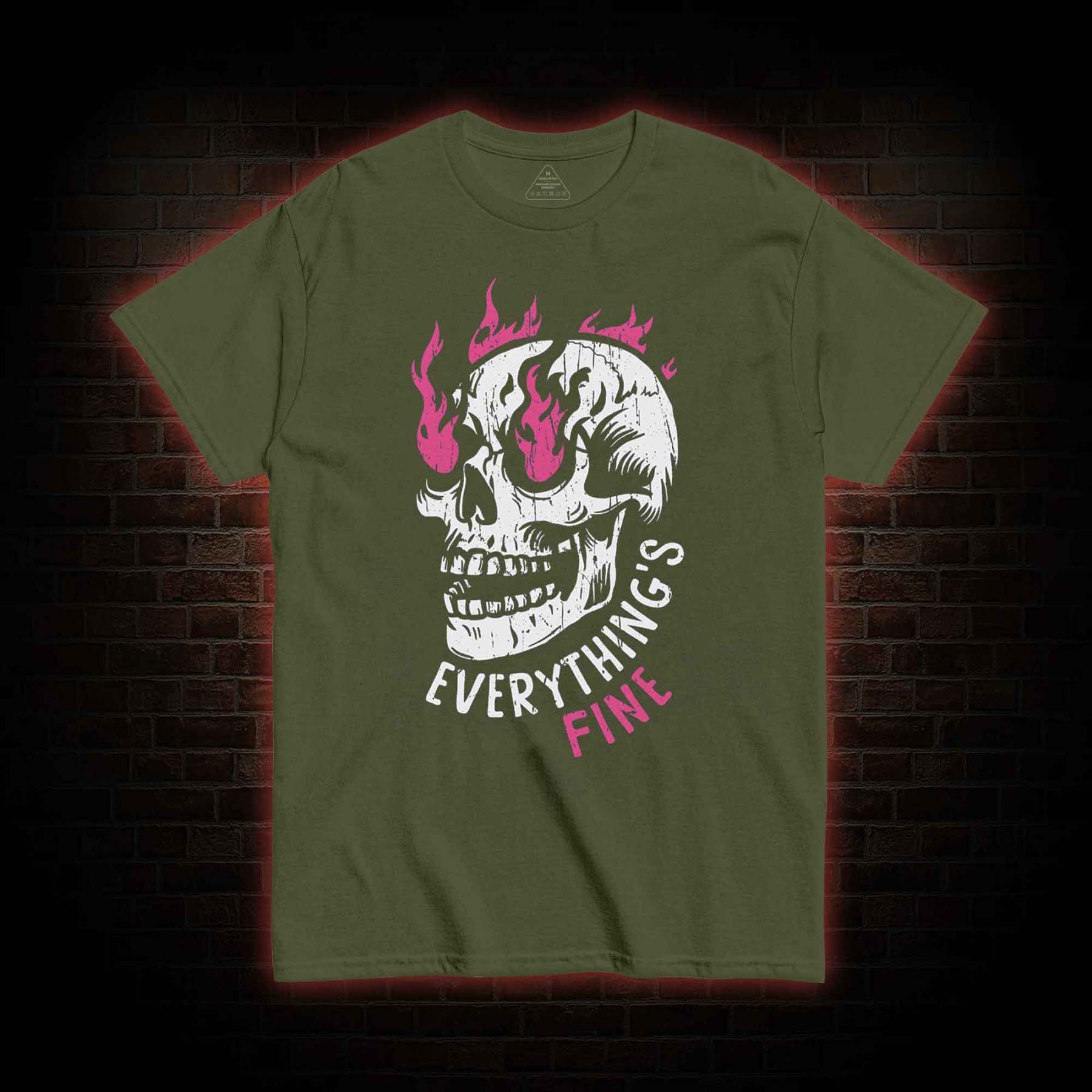 Everything is Fine T-shirt 
