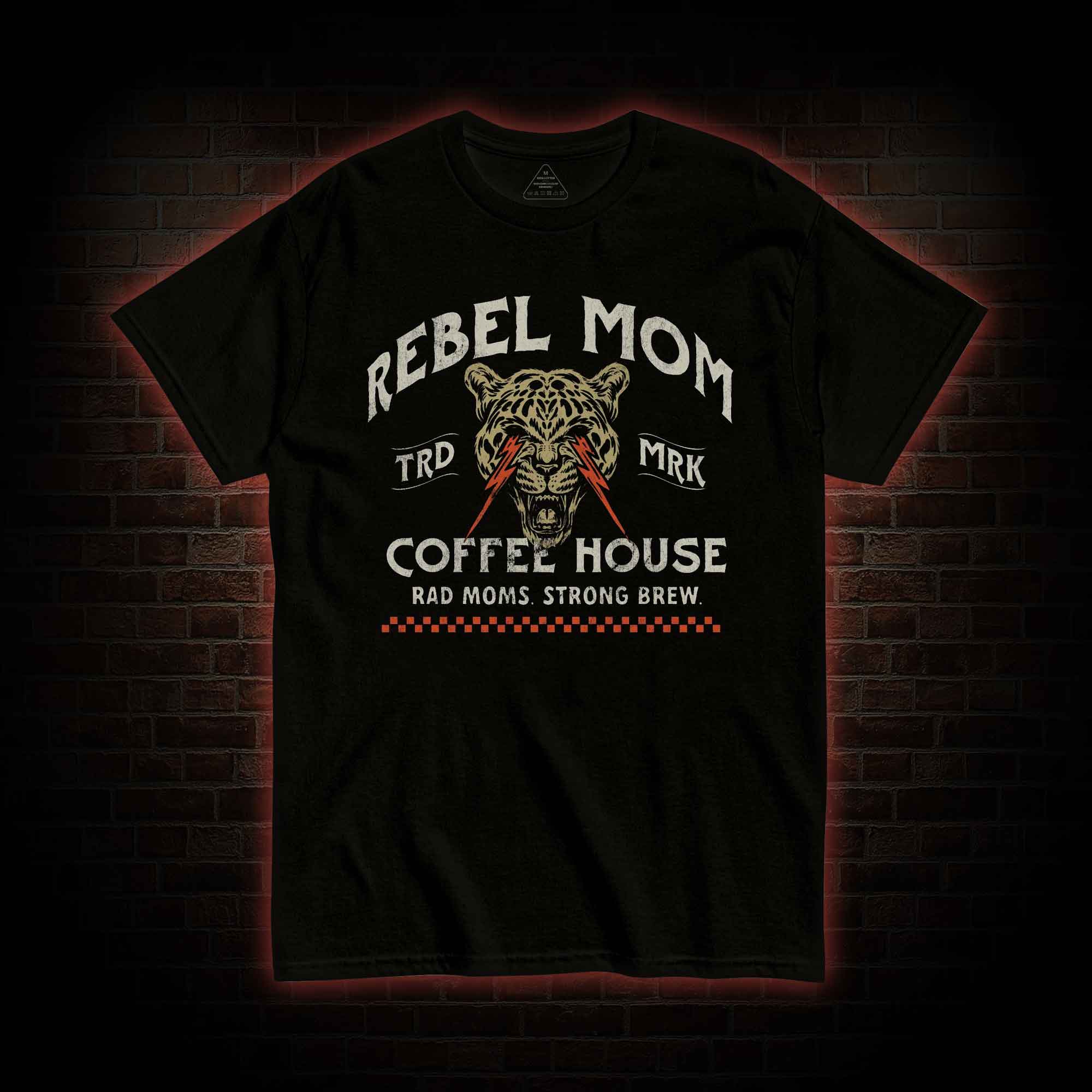 Rebel Mom Coffee House T-shirt