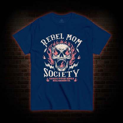 Rebel Mom Society T-shirt 