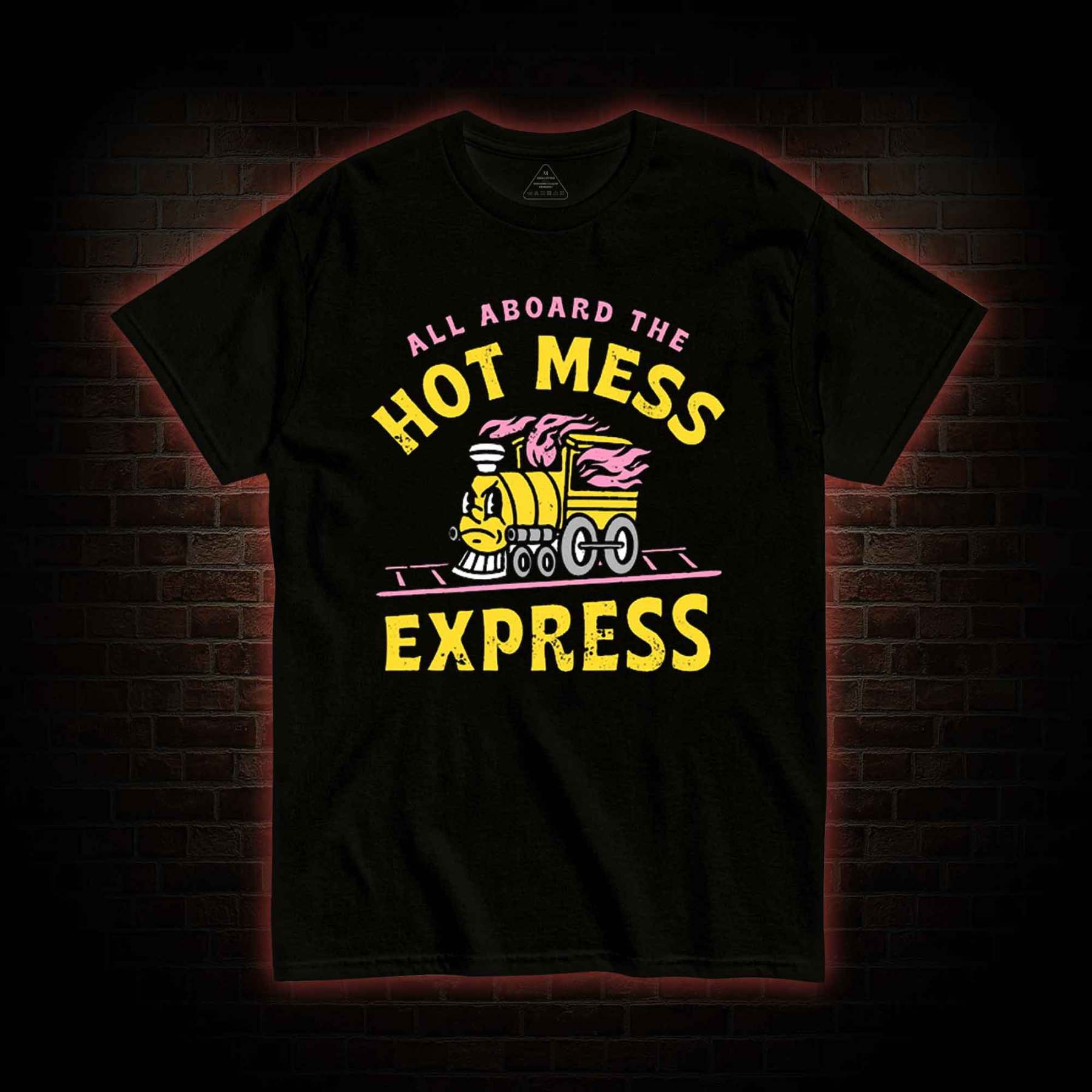 Hot Mess Express T-shirt