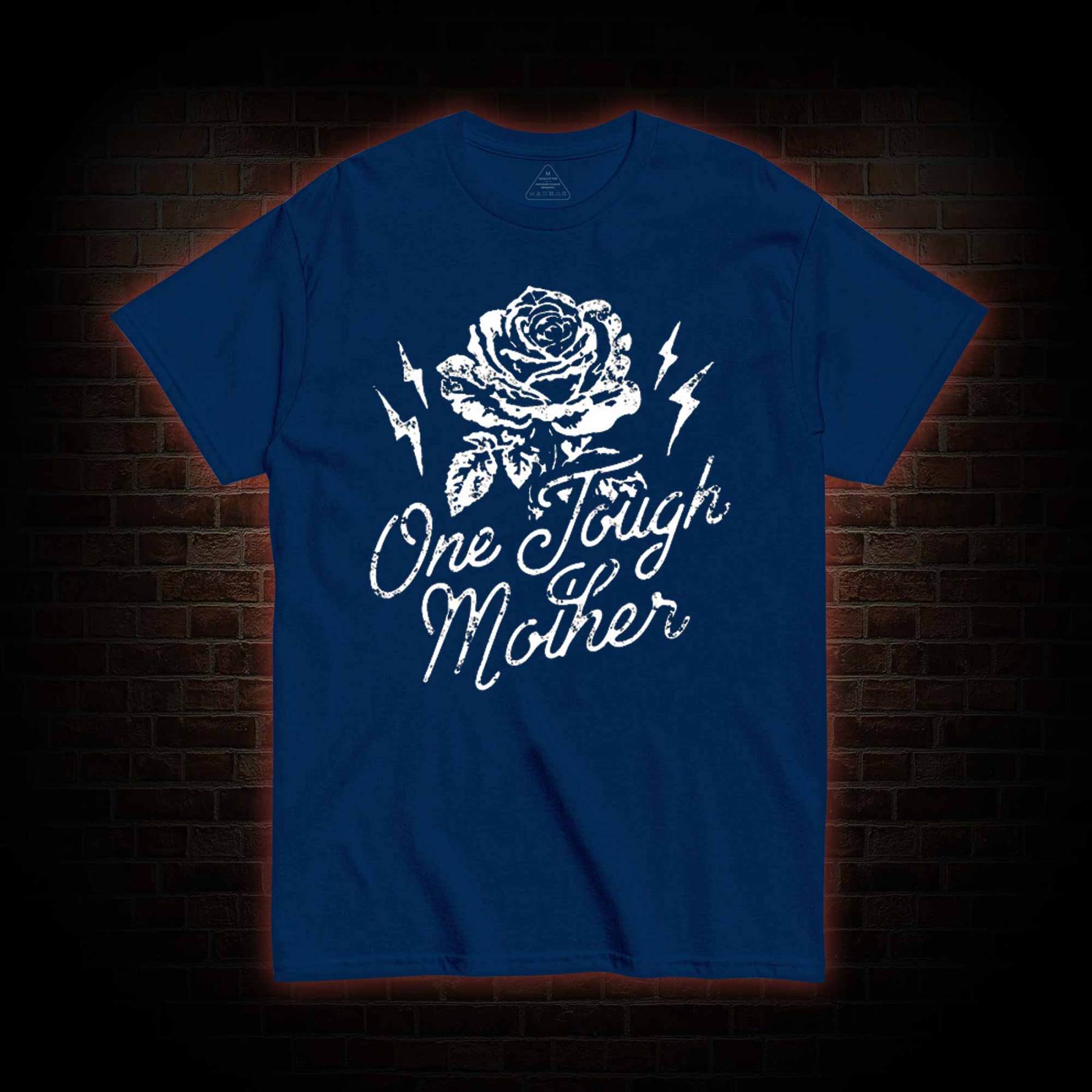One Tough Mother T-shirt 