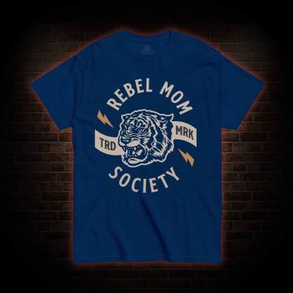 Rebel Mom Society Tiger T-shirt 