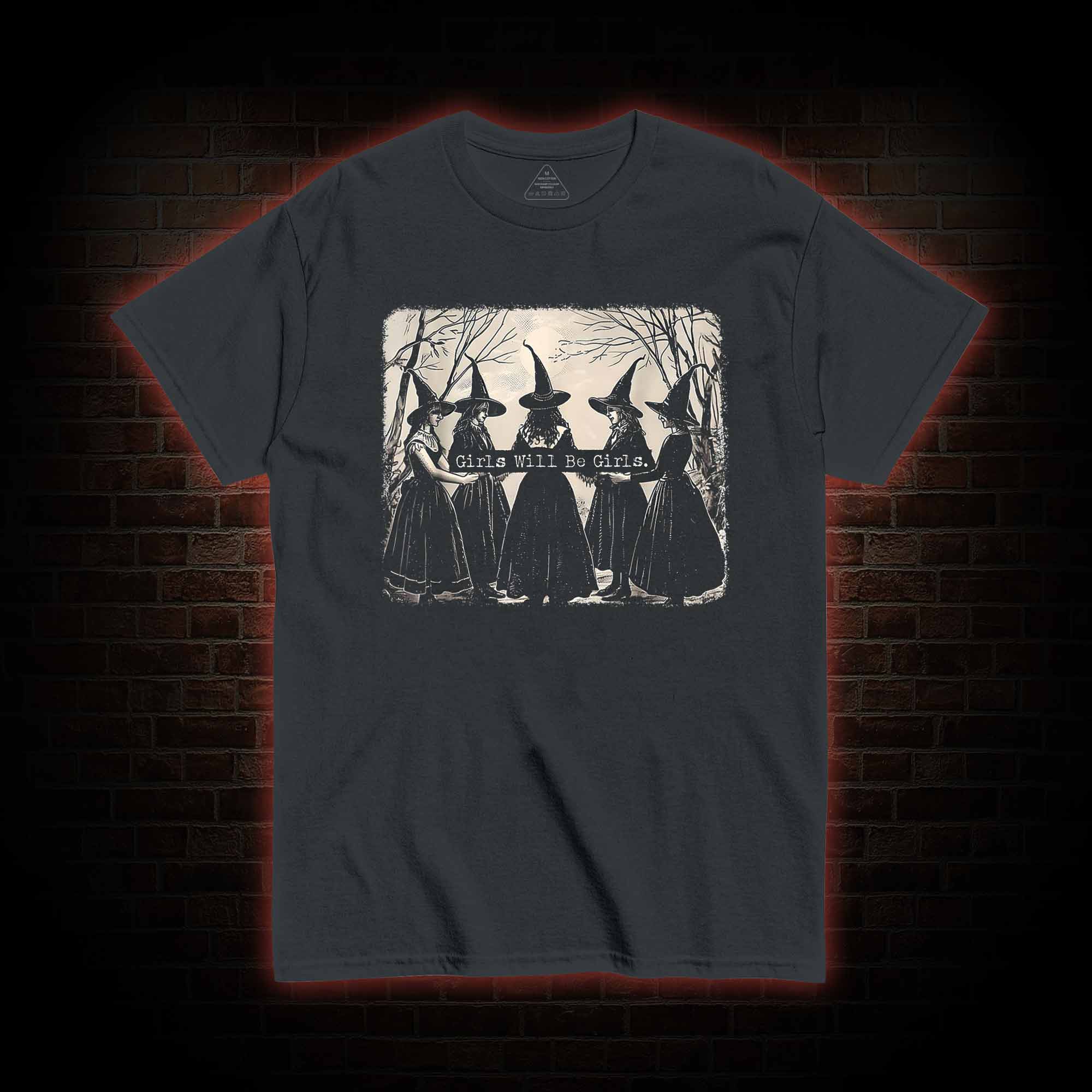 Girl Will Be Girl Funny Witch T-shirt 