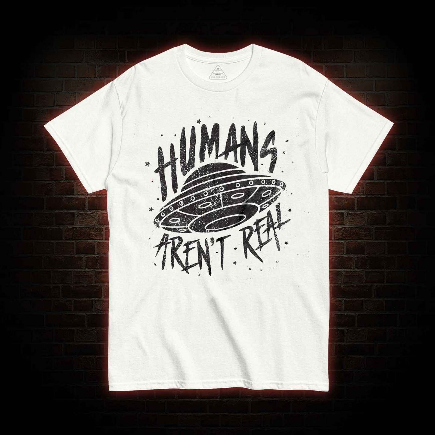 Humans aren't Real T-shirt 
