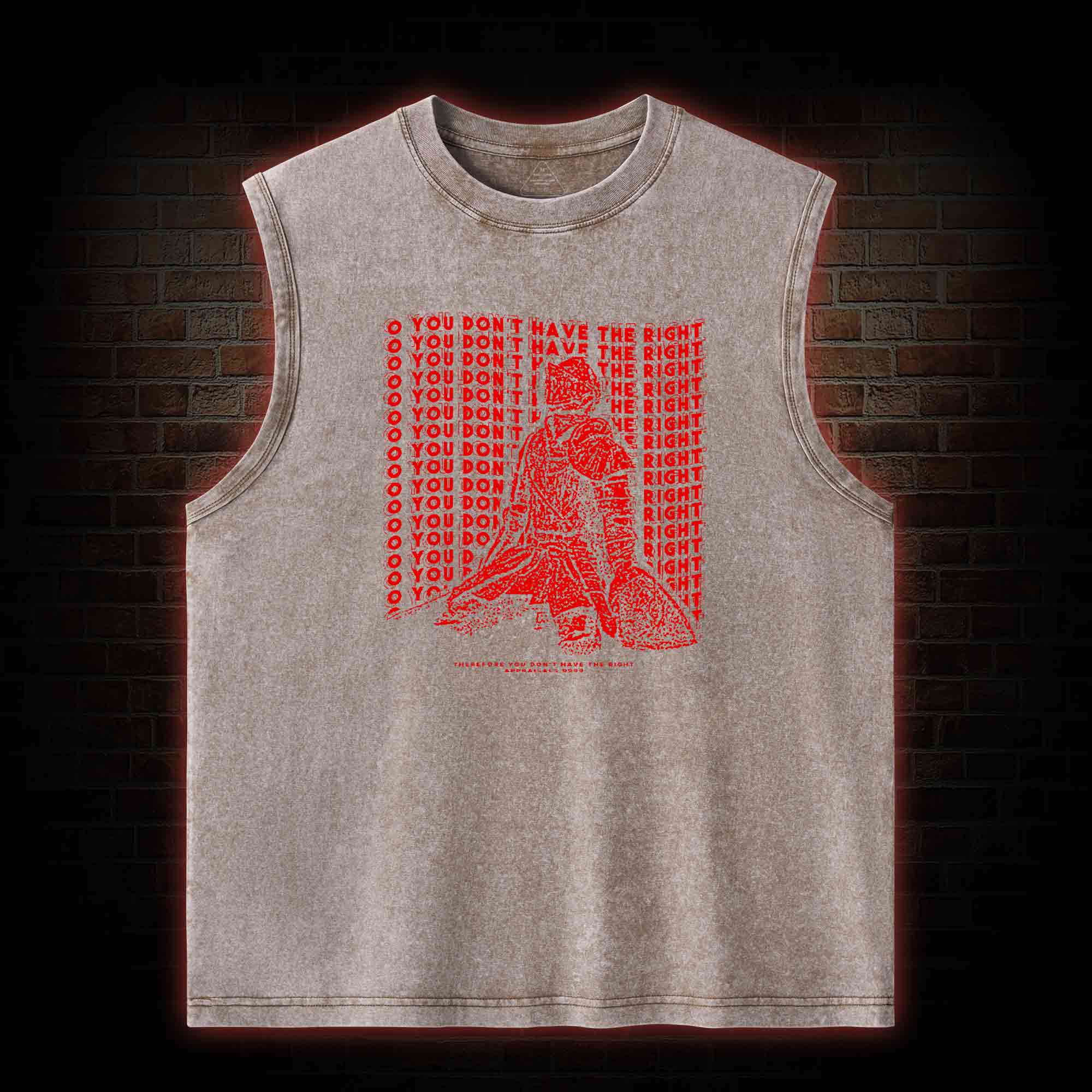 You Don't Have the Right Washed Tank Top
