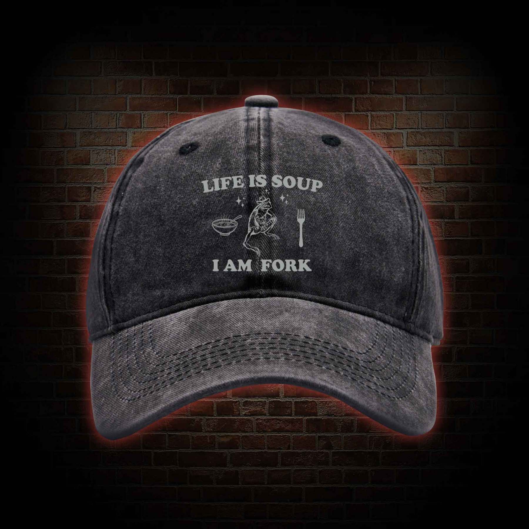 Life Is Soup I Am Fork Washed Vintage Baseball Cap
