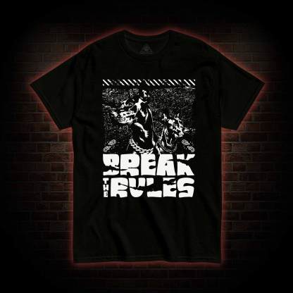 Break the Rules T-shirt 