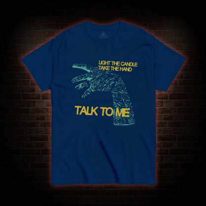 Light the Candle Take the Cursed Hand T-shirt 