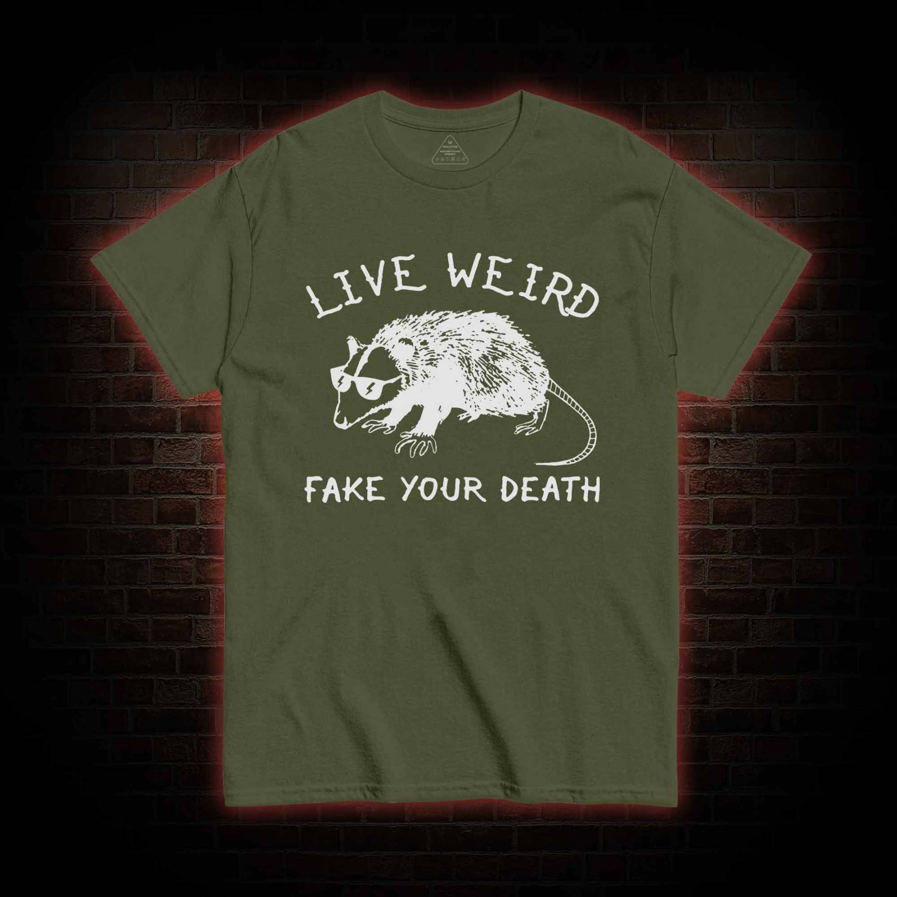 Live Weird Fake Your Death T-Shirt