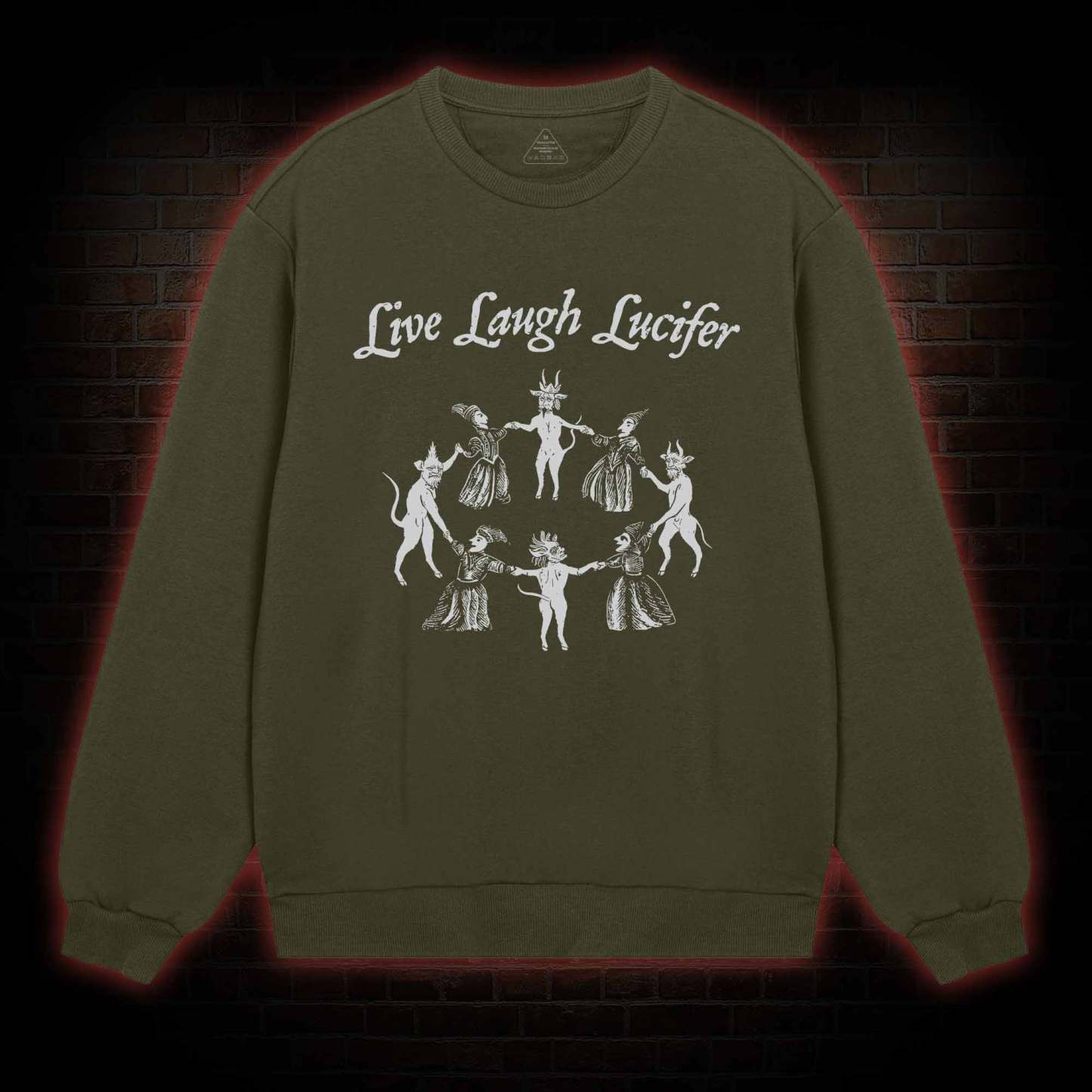 Live Laugh Lucifer Sweatshirt