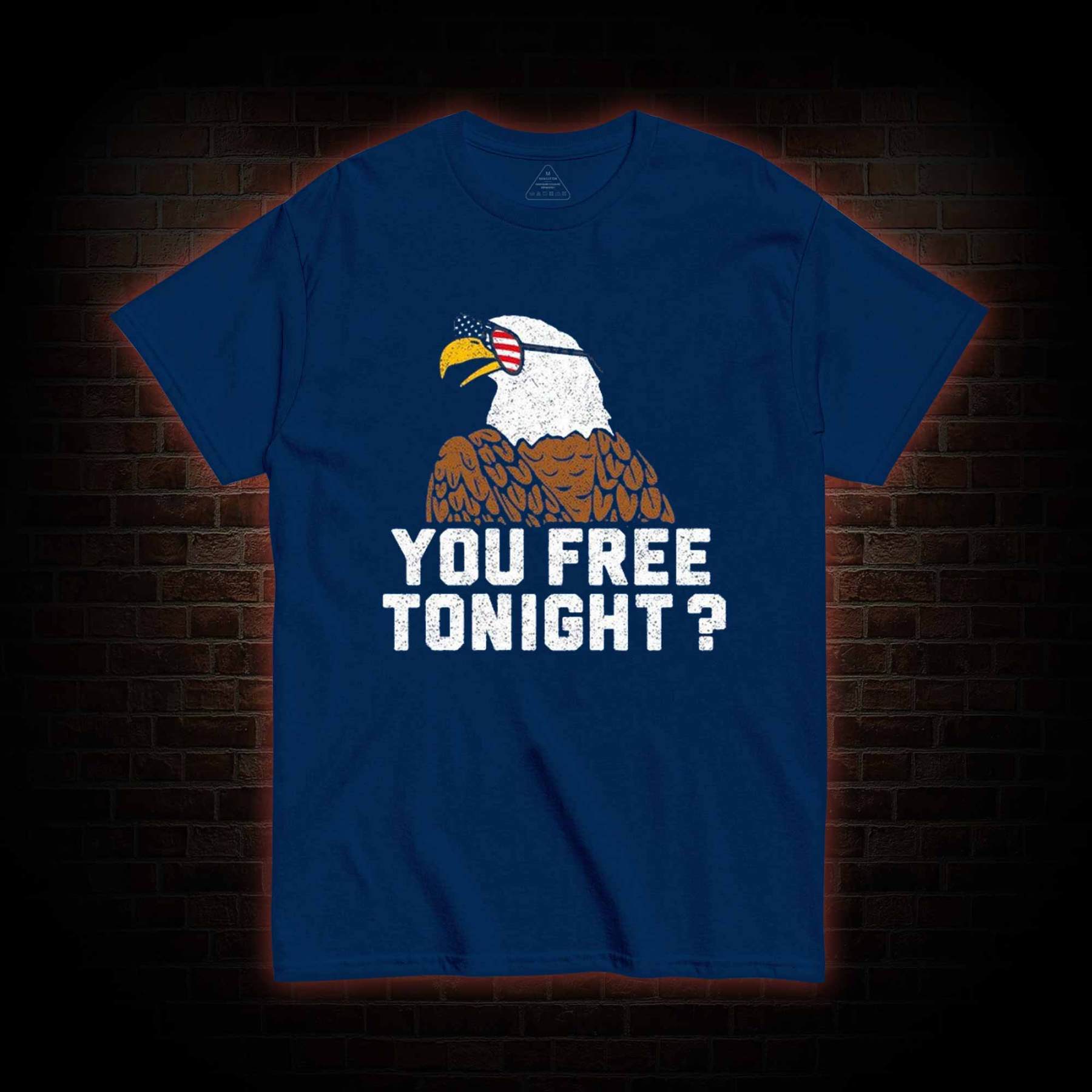 You Free Tonight T-shirt 