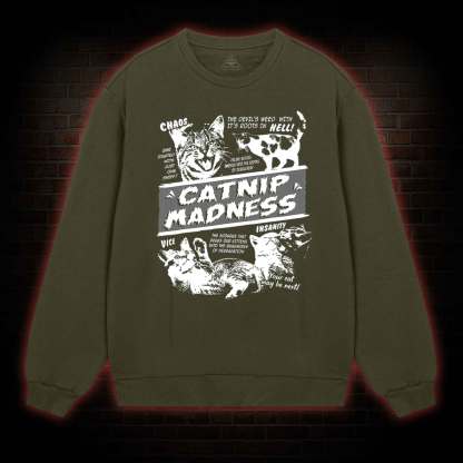 Catnip Madness Sweatshirt