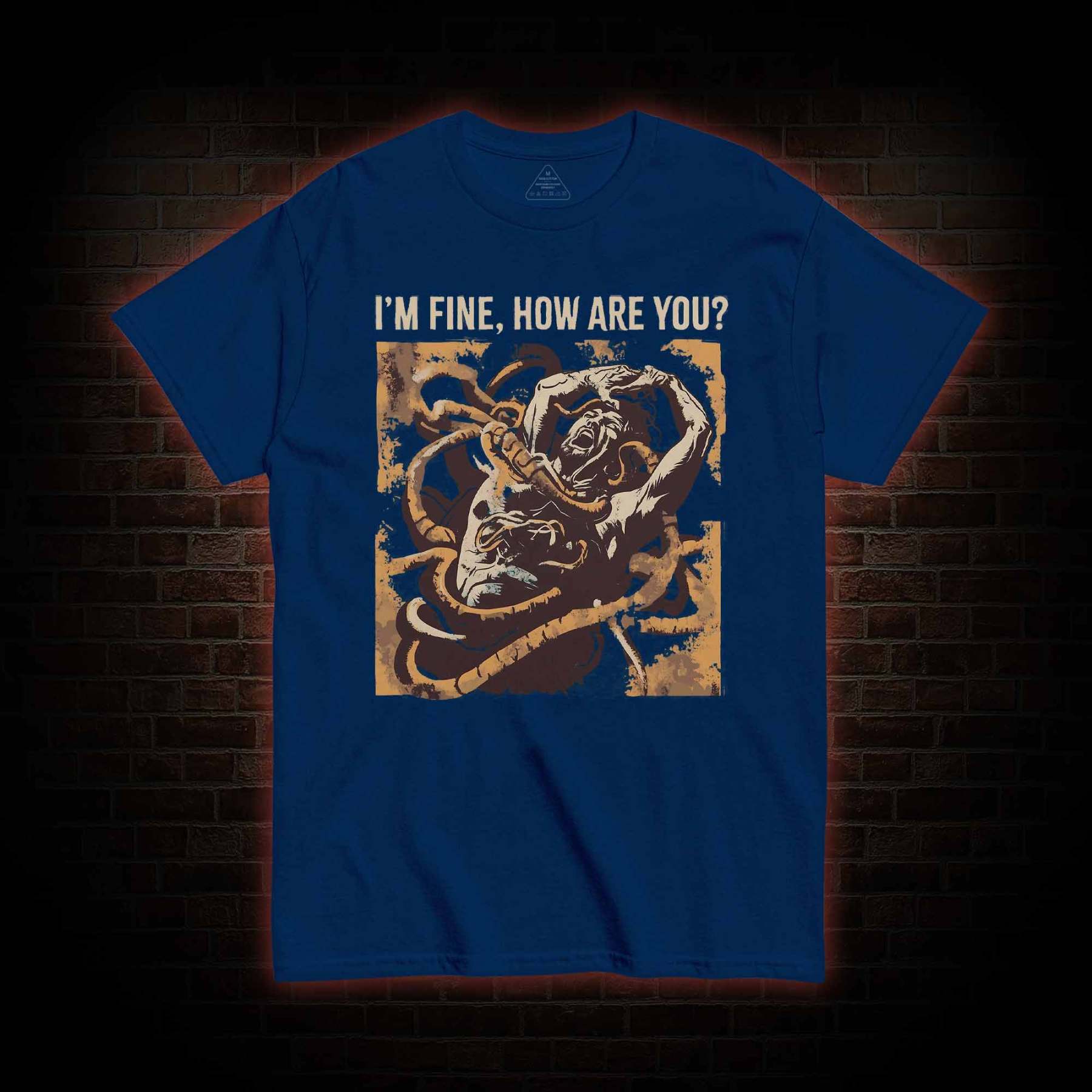 I’m Fine, How Are You T-shirt 