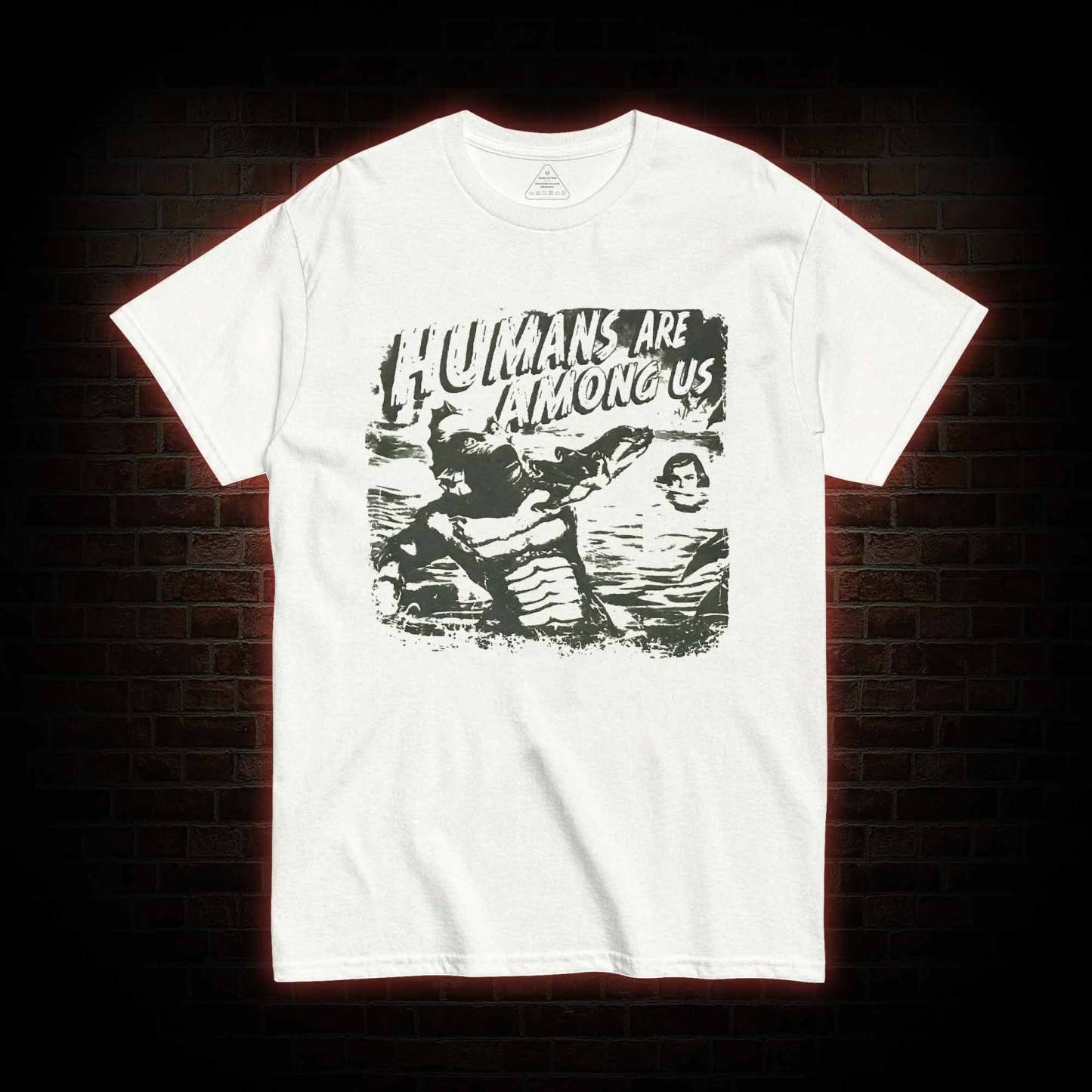 Humans are Among Us T-shirt 