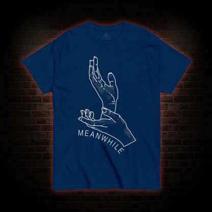Meanwhile T-shirt 