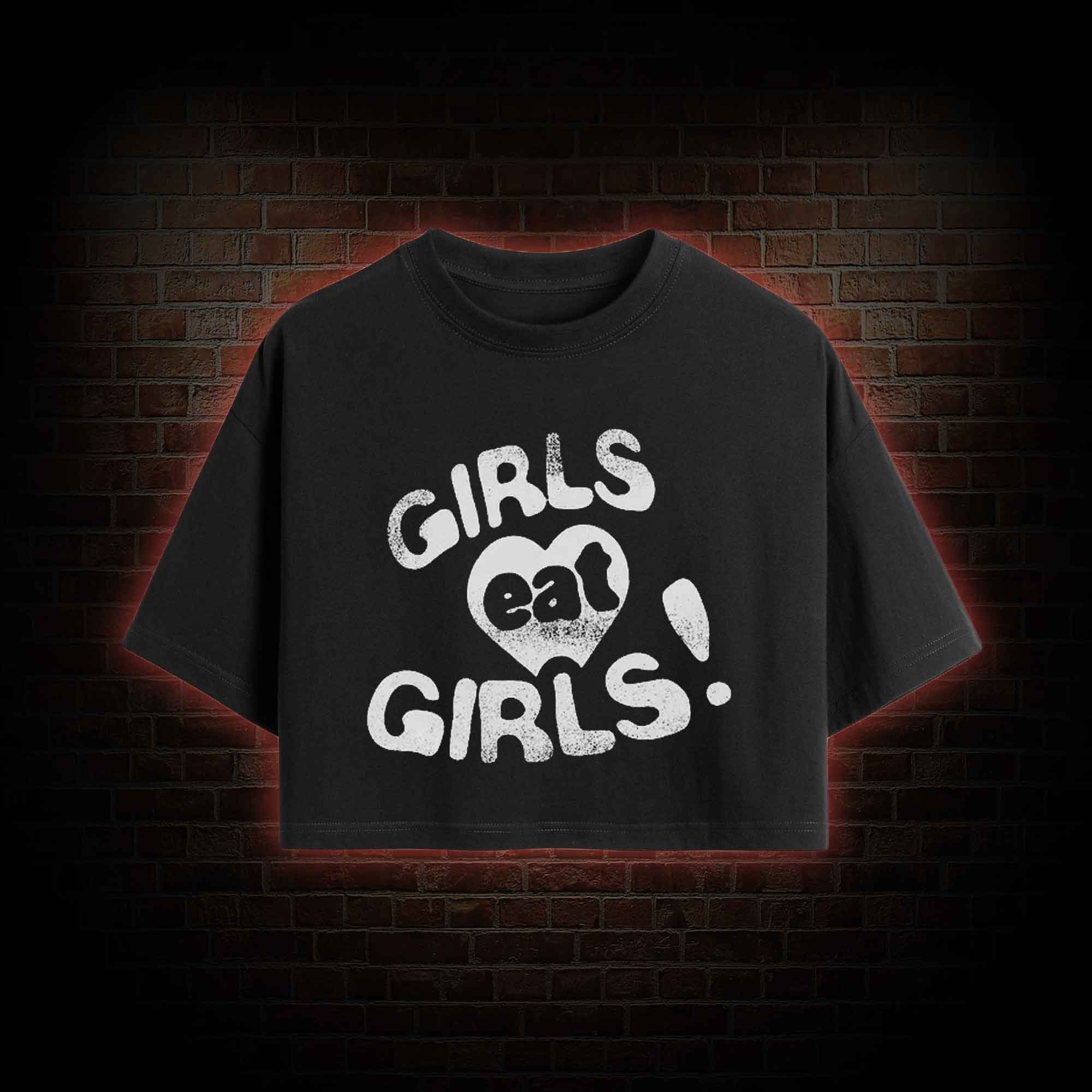 Girls Eat Girls Crop Top