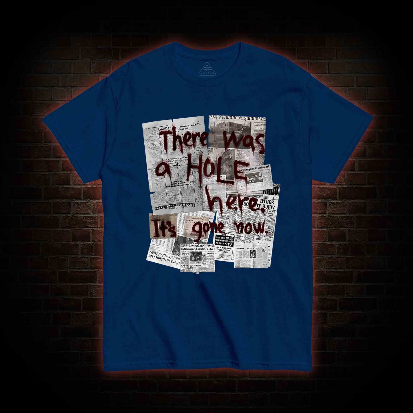 There Was a Hole T-shirt 
