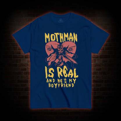 Mothman is Real T-shirt 