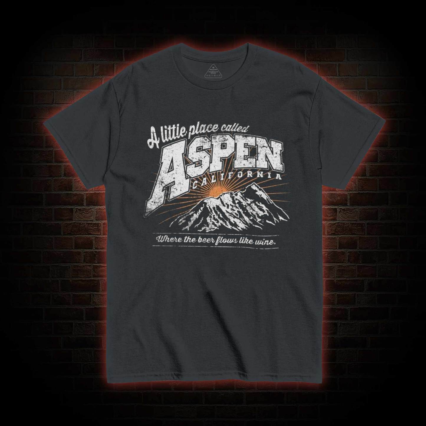 A Little Place Called Aspen California T-shirt
