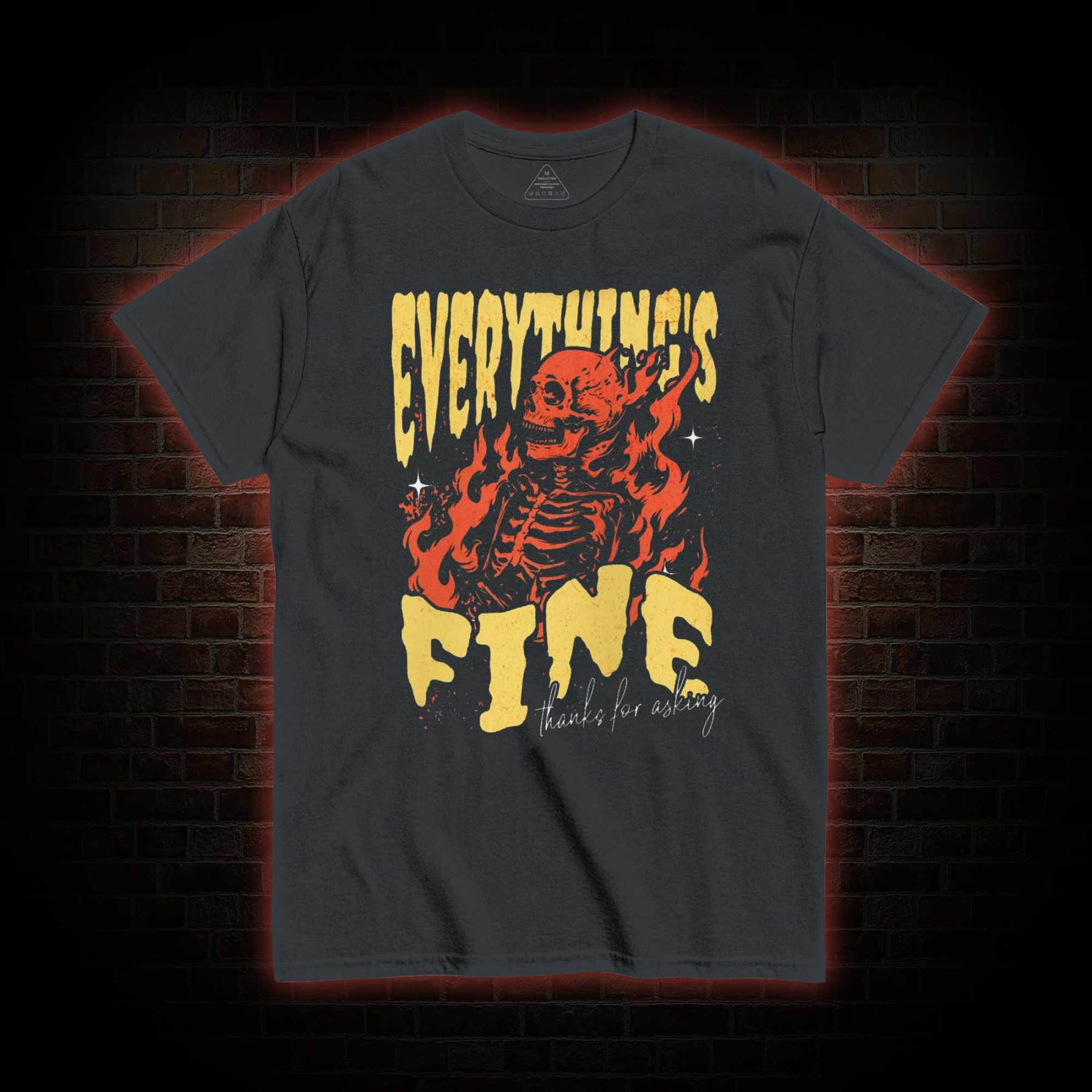 Everything's Fine T-shirt