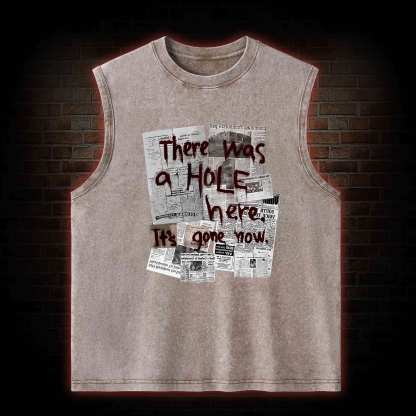 There Was a Hole Washed Tank Top