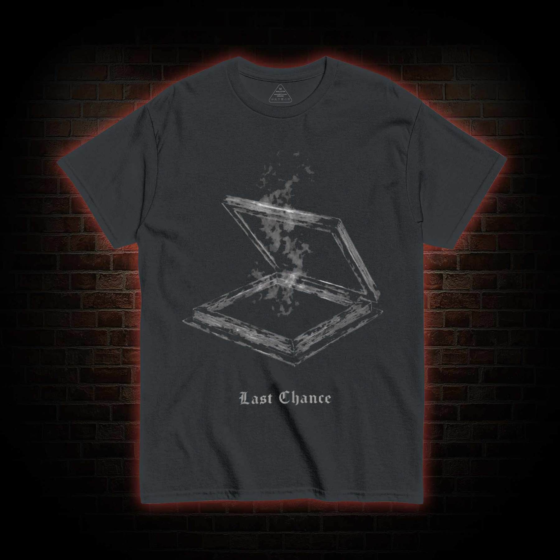 Last Chance T-shirt