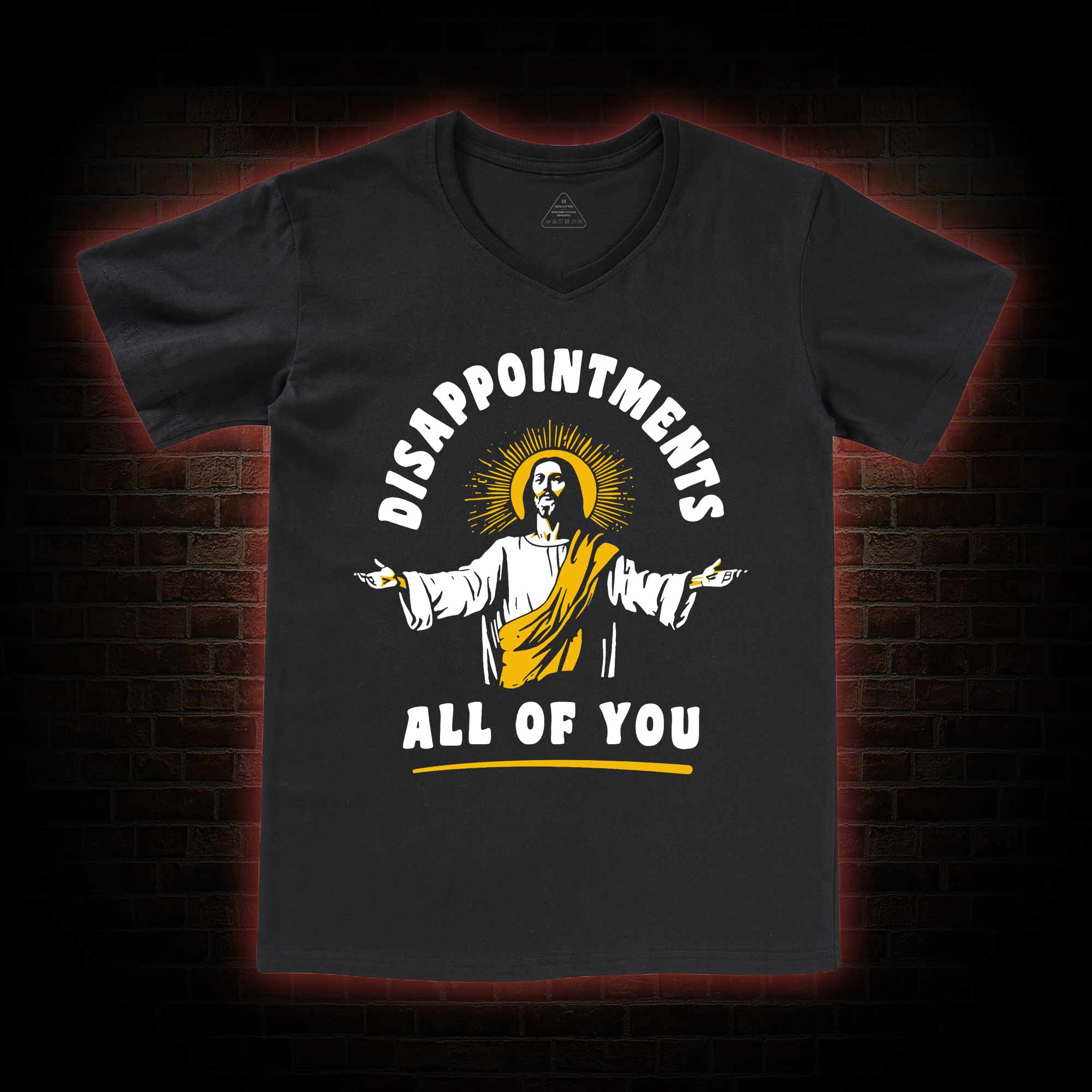 Disappointments All Of You V-Neck Classic T-Shirt