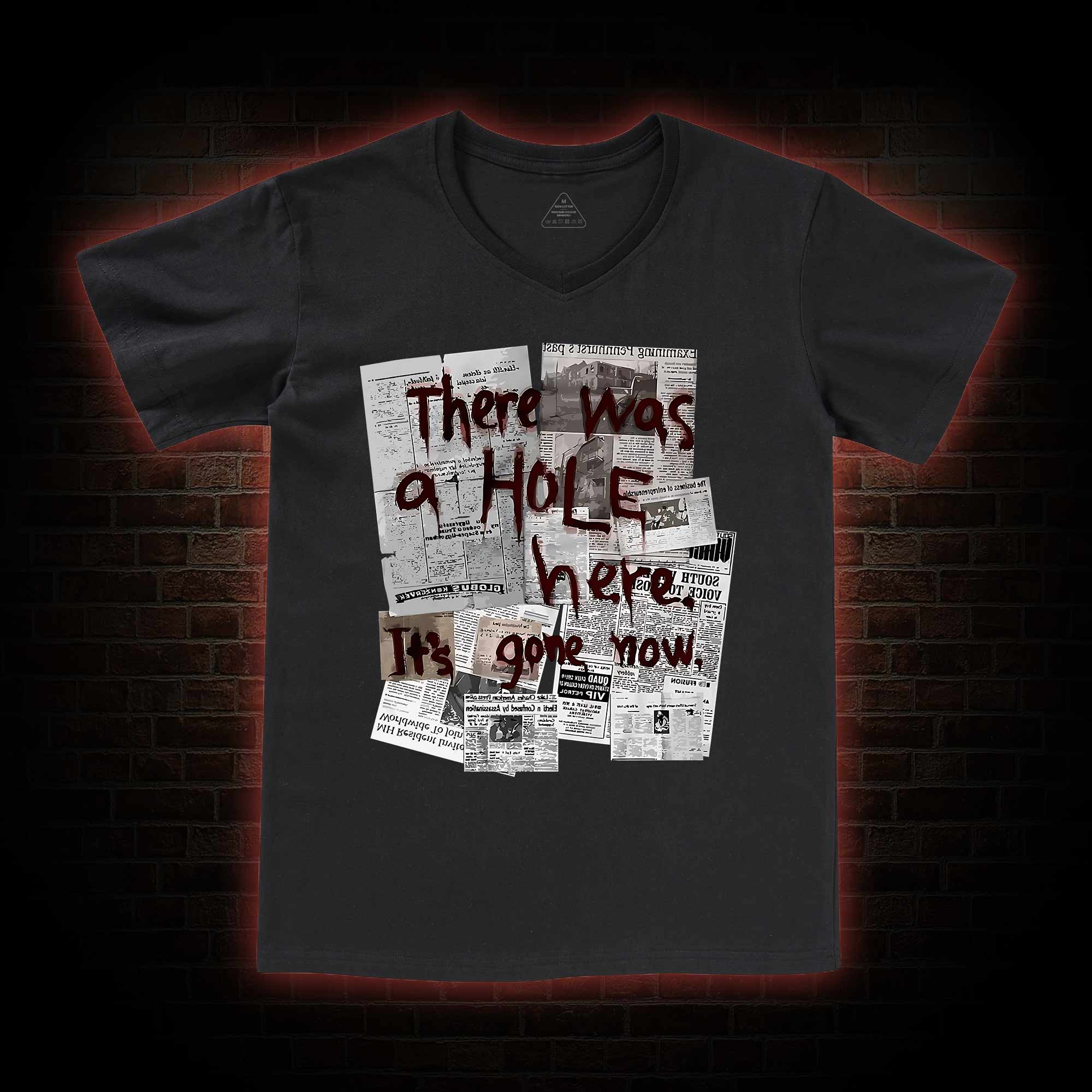 There Was a Hole V-Neck Classic T-Shirt