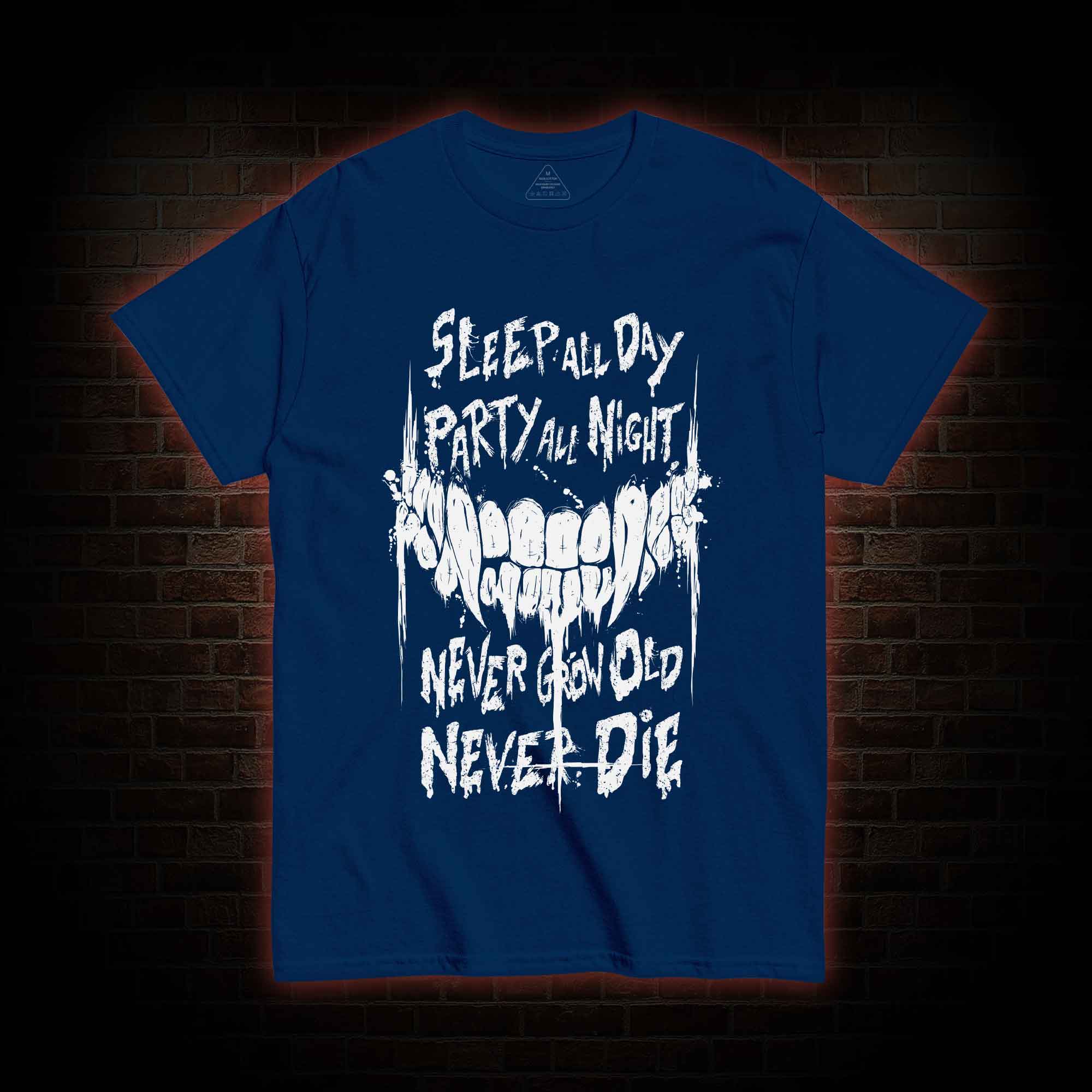 Never Grow Old Never Die T-shirt