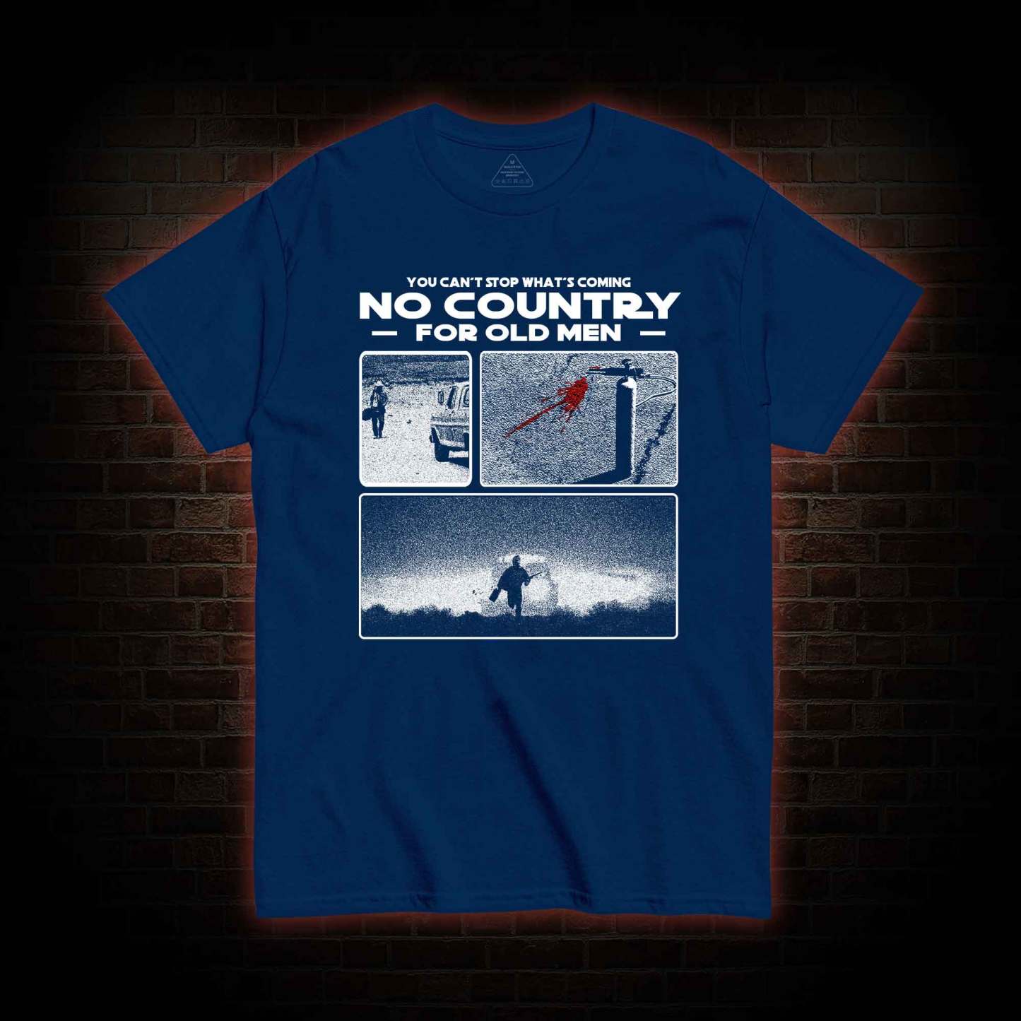 You Can't Stop What's Coming T-shirt