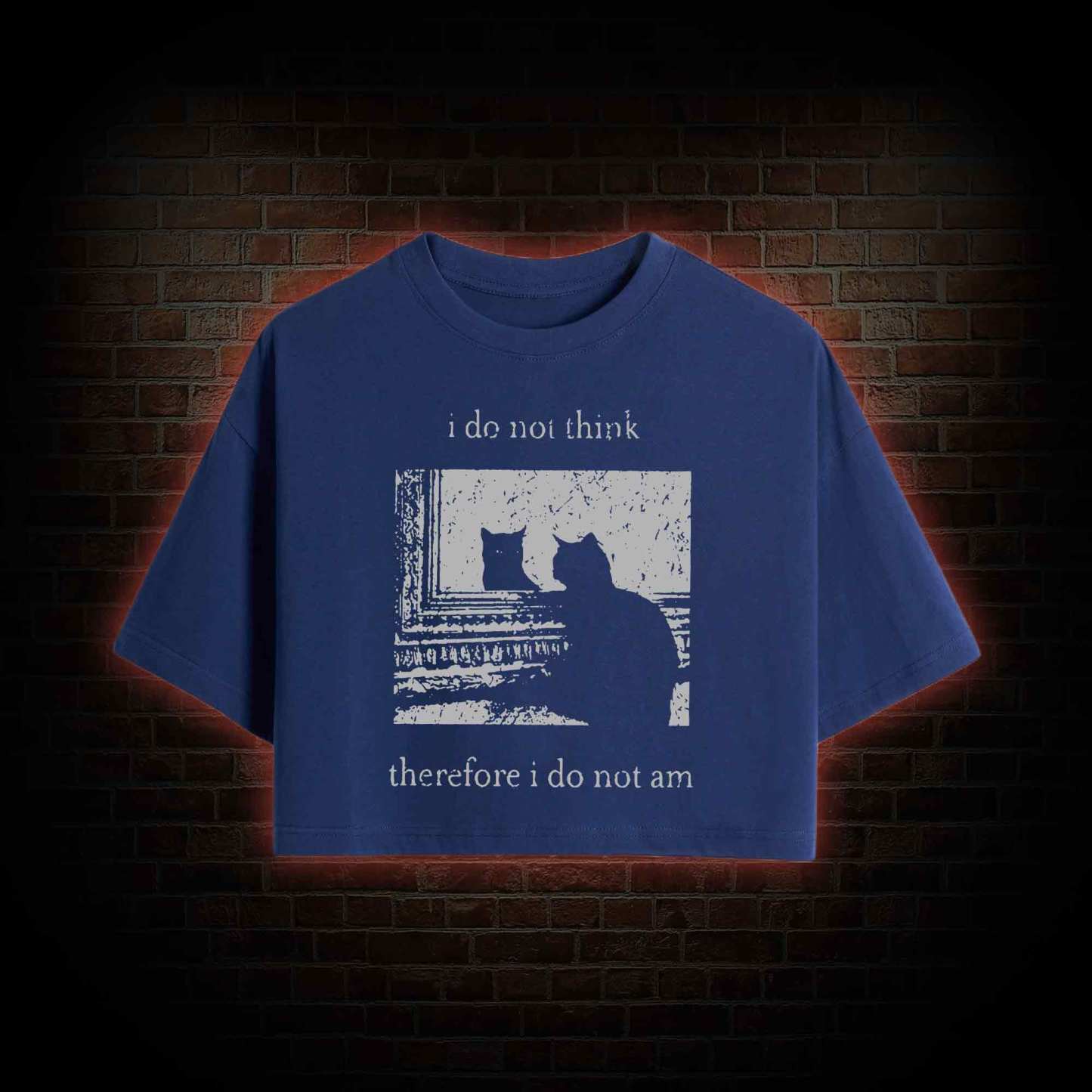 I Do Not Think Therefore I Do Not Am Crop Top