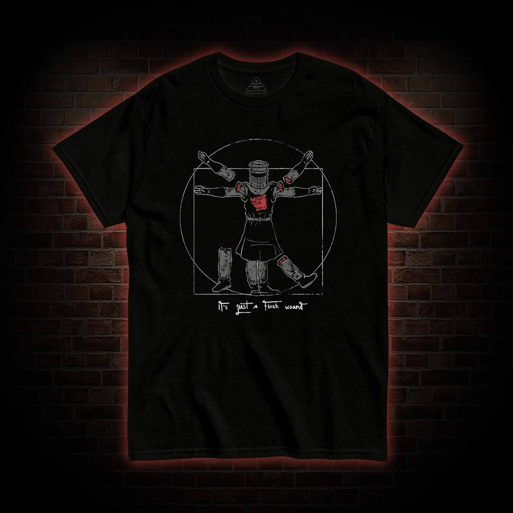 It's just a Flesh Wound T-shirt