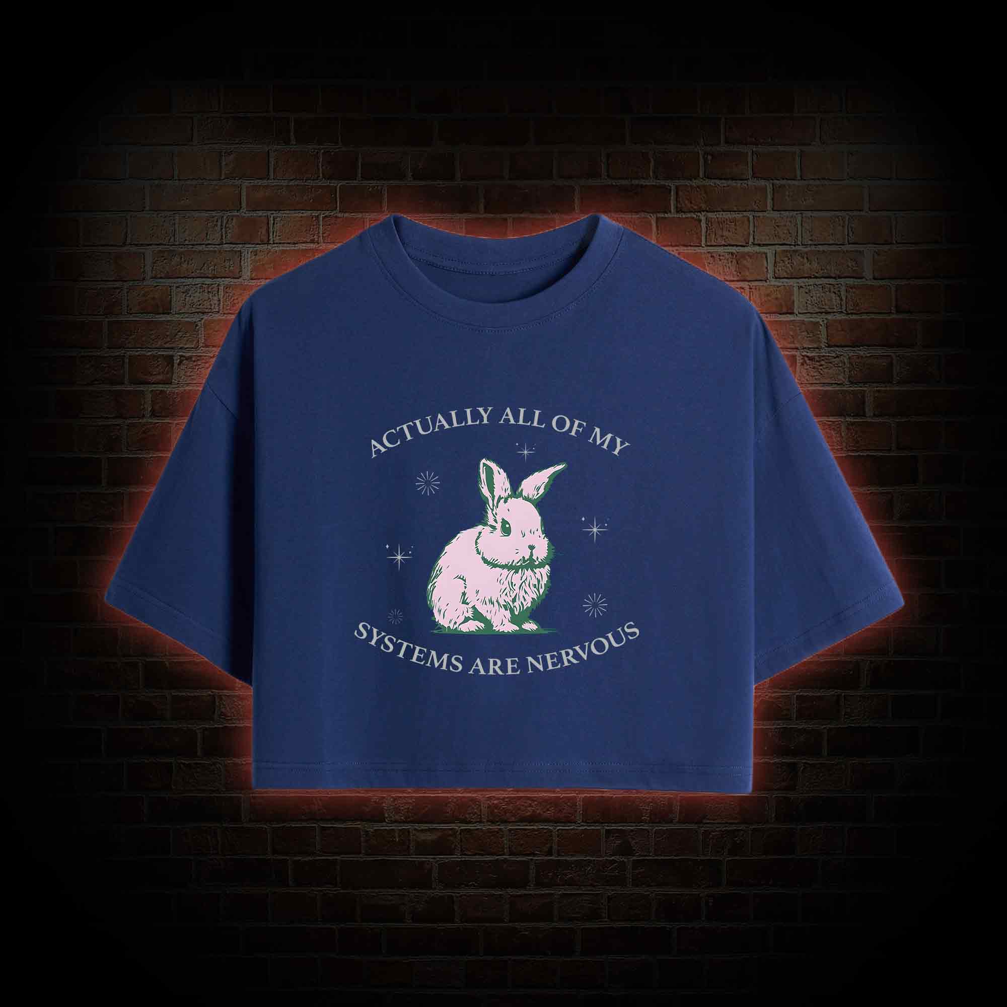 Actually All Of My Systems Are Nervous Crop Top