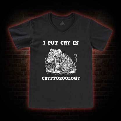 I Put Cry in Cryptozoology V-Neck Classic T-Shirt