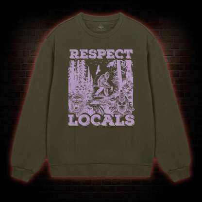 Respect Locals Sweatshirt